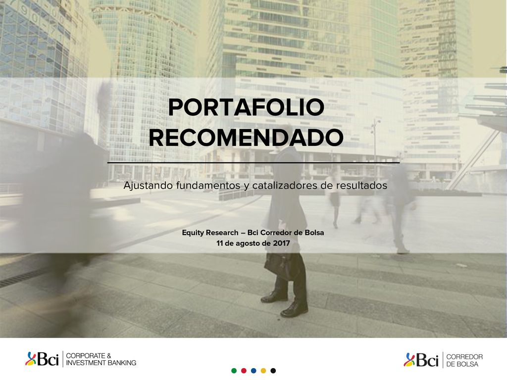 PORTAFOLIO RECOMENDADO Equity Research – Bci Corredor de Bolsa