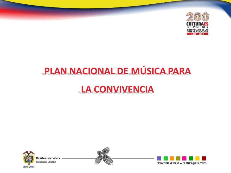 PLAN NACIONAL DE MÚSICA PARA LA CONVIVENCIA