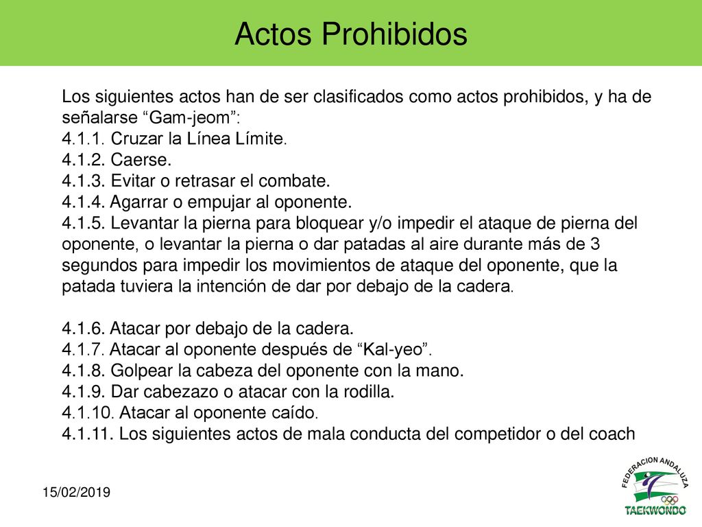 Actos Prohibidos Los siguientes actos han de ser clasificados como actos prohibidos, y ha de señalarse Gam-jeom :