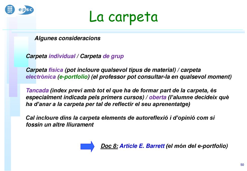 La carpeta Algunes consideracions Carpeta individual / Carpeta de grup
