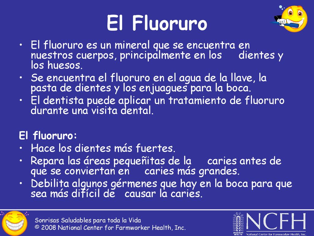 El Fluoruro El fluoruro es un mineral que se encuentra en nuestros cuerpos, principalmente en los dientes y los huesos.