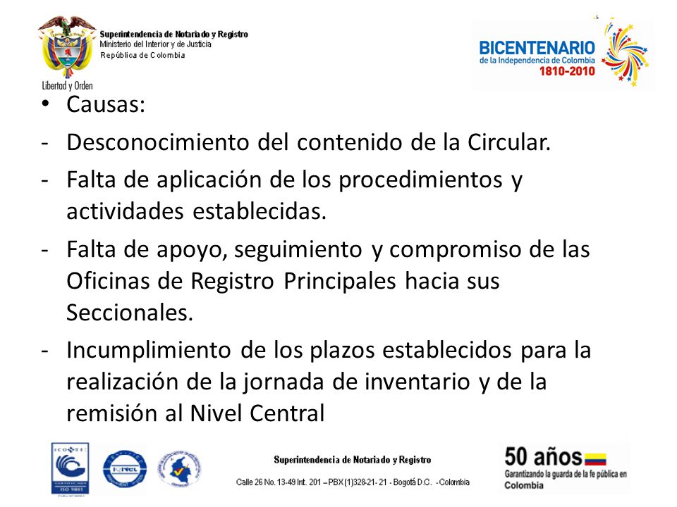 Causas: Desconocimiento del contenido de la Circular. Falta de aplicación de los procedimientos y actividades establecidas.