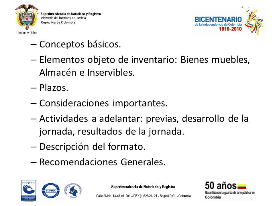 Conceptos básicos. Elementos objeto de inventario: Bienes muebles, Almacén e Inservibles. Plazos. Consideraciones importantes.