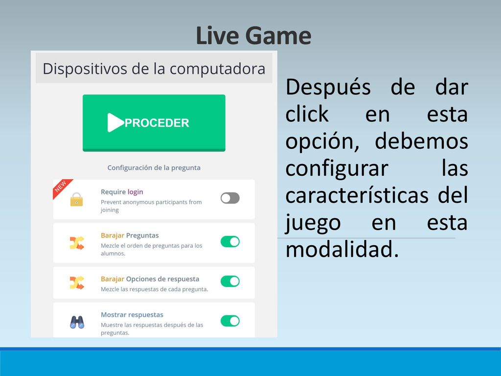 Live Game Después de dar click en esta opción, debemos configurar las características del juego en esta modalidad.
