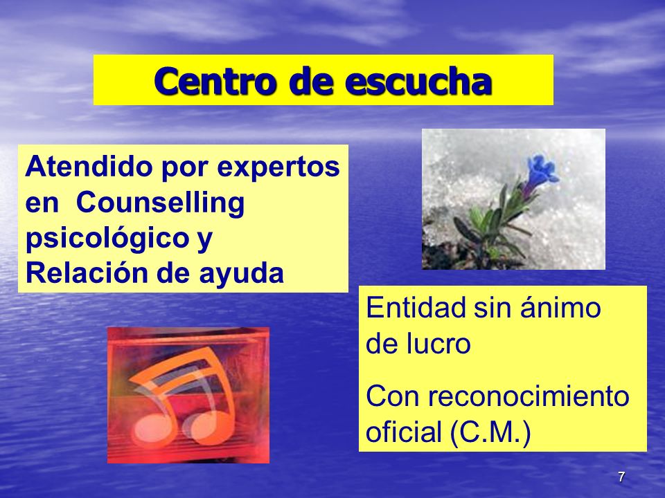 Centro de escucha Atendido por expertos en Counselling psicológico y Relación de ayuda. Entidad sin ánimo de lucro.