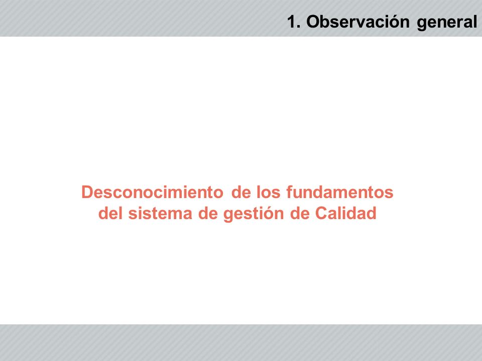 Desconocimiento de los fundamentos del sistema de gestión de Calidad