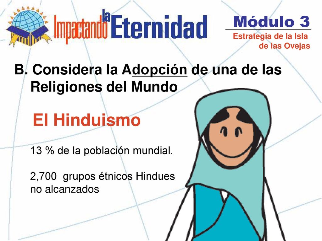 Módulo 3 Estrategia de la Isla. de las Ovejas. B. Considera la Adopción de una de las Religiones del Mundo.