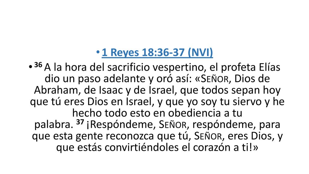 1 Reyes 18:36-37 (NVI)