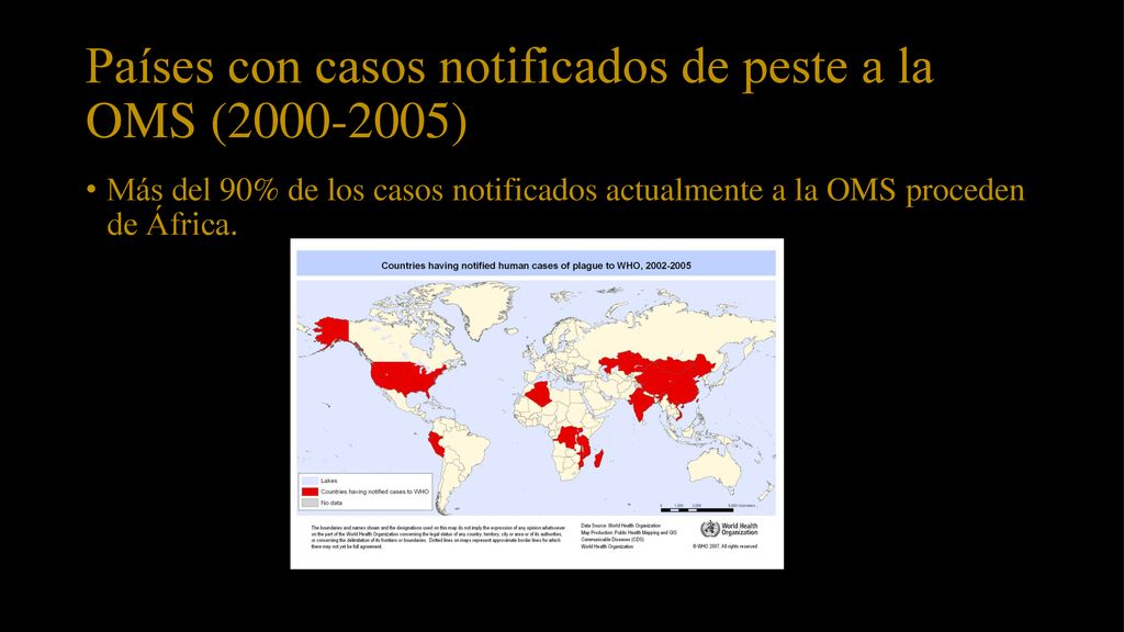 Países con casos notificados de peste a la OMS ( )