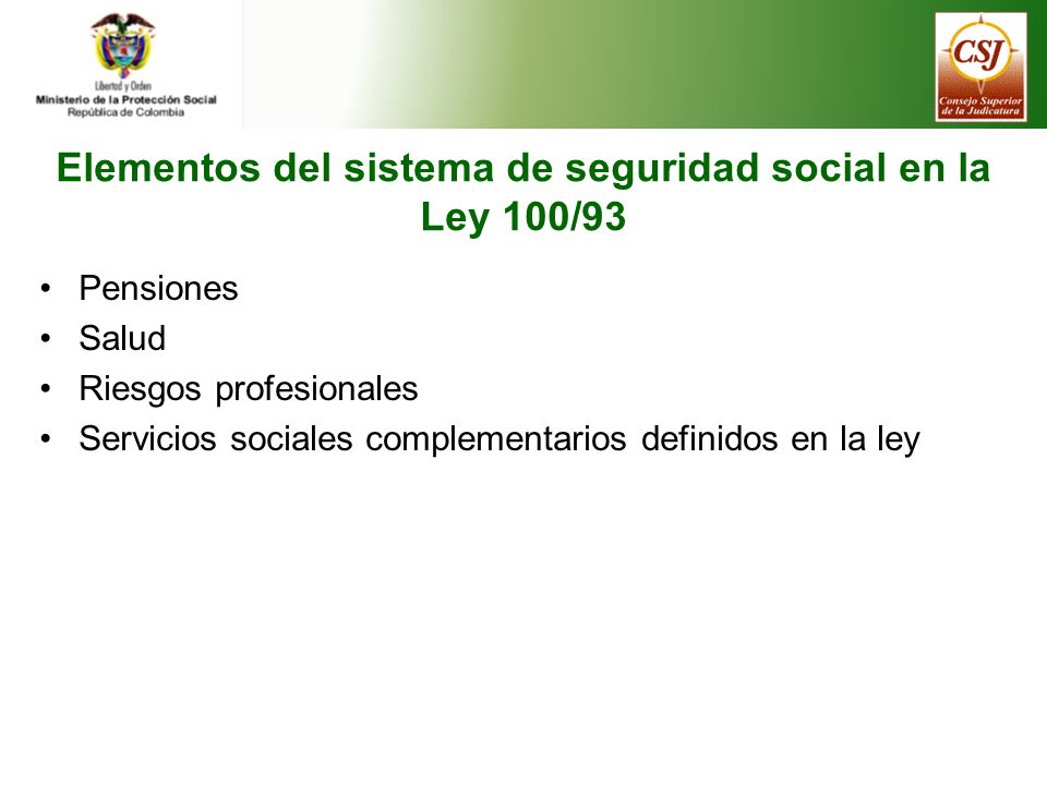 Elementos del sistema de seguridad social en la Ley 100/93