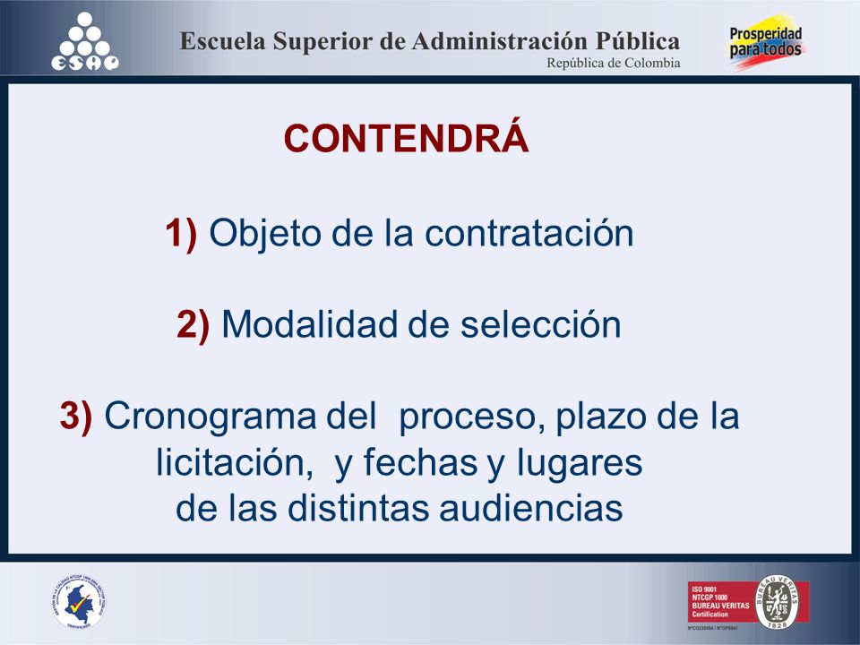 CONTENDRÁ 1) Objeto de la contratación 2) Modalidad de selección