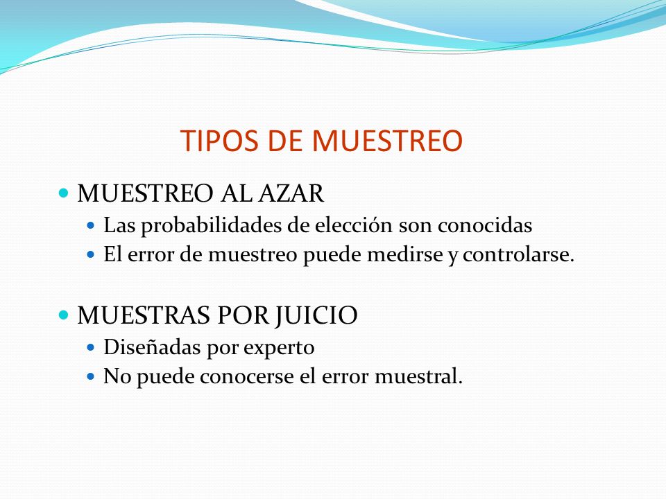 TIPOS DE MUESTREO MUESTREO AL AZAR MUESTRAS POR JUICIO