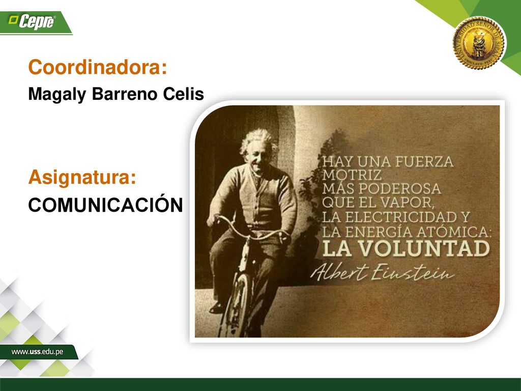 Coordinadora: Magaly Barreno Celis Asignatura: COMUNICACIÓN «». ()