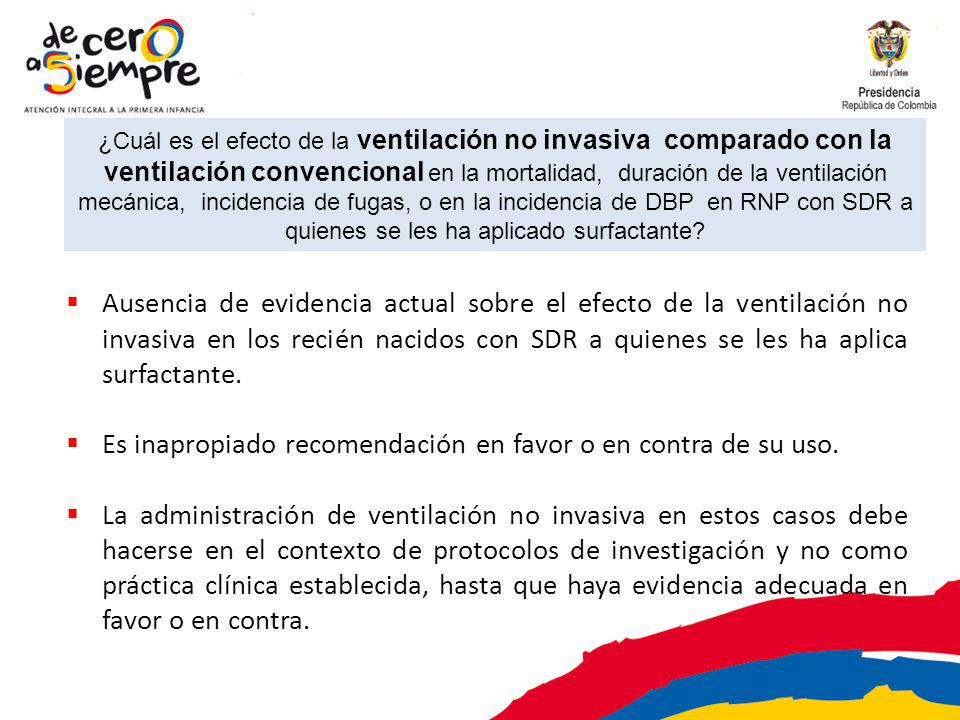 Es inapropiado recomendación en favor o en contra de su uso.