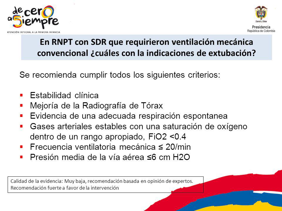 En RNPT con SDR que requirieron ventilación mecánica convencional ¿cuáles con la indicaciones de extubación