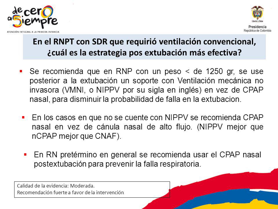 En el RNPT con SDR que requirió ventilación convencional, ¿cuál es la estrategia pos extubación más efectiva