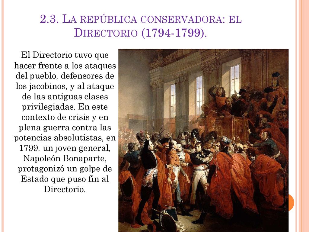 2.3. La república conservadora: el Directorio ( ).