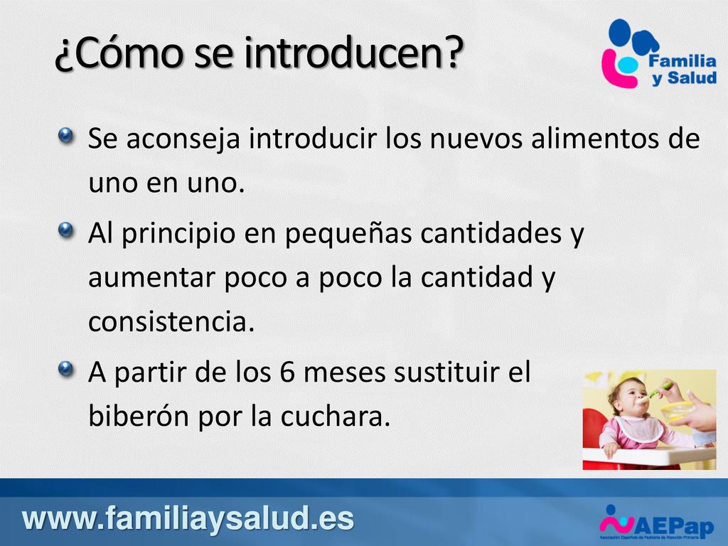 ¿Cómo se introducen Se aconseja introducir los nuevos alimentos de uno en uno.