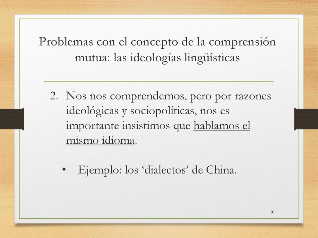 Problemas con el concepto de la comprensión mutua: las ideologías lingüísticas
