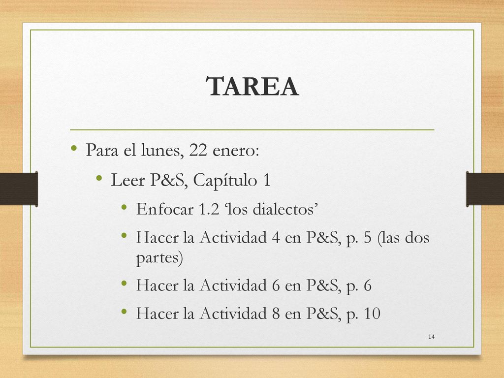TAREA Para el lunes, 22 enero: Leer P&S, Capítulo 1