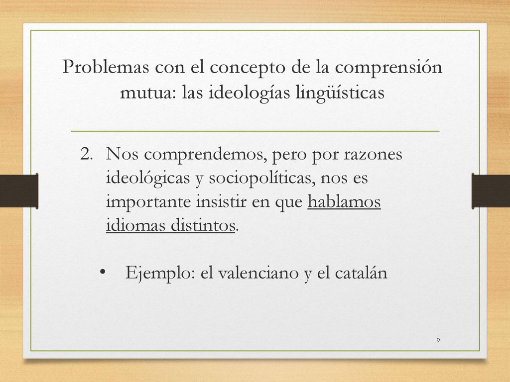 Problemas con el concepto de la comprensión mutua: las ideologías lingüísticas