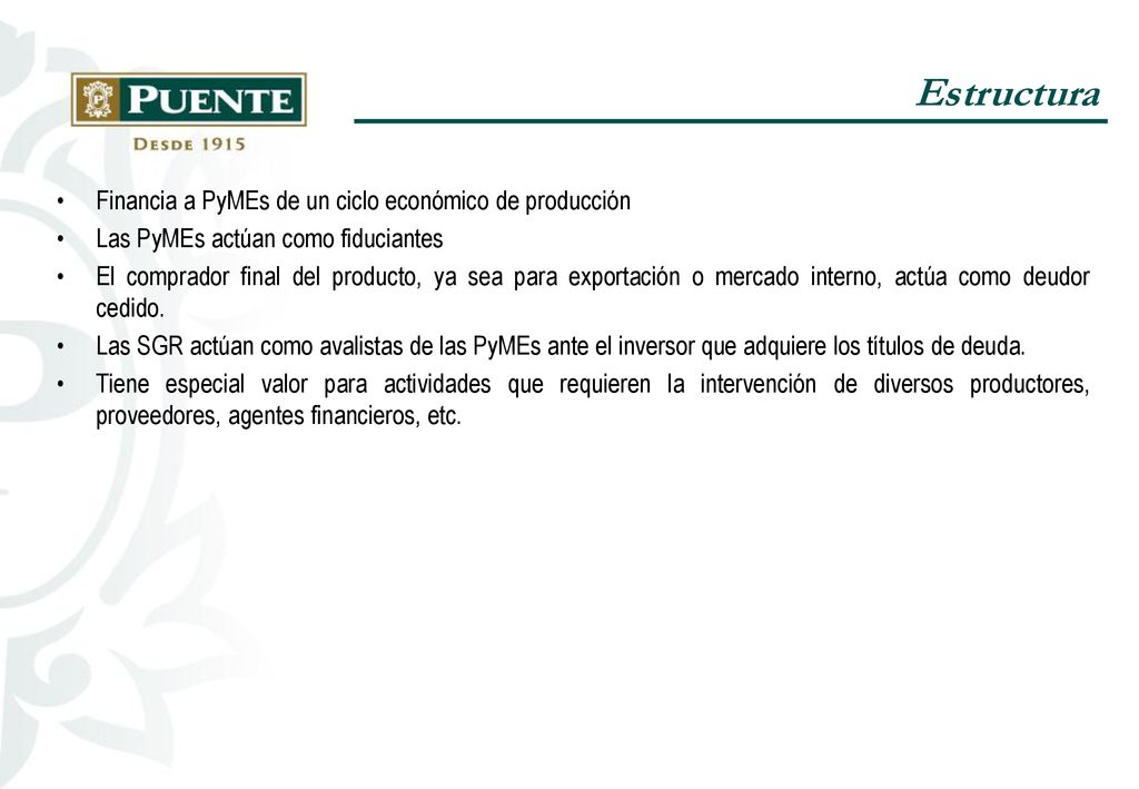 Estructura Financia a PyMEs de un ciclo económico de producción