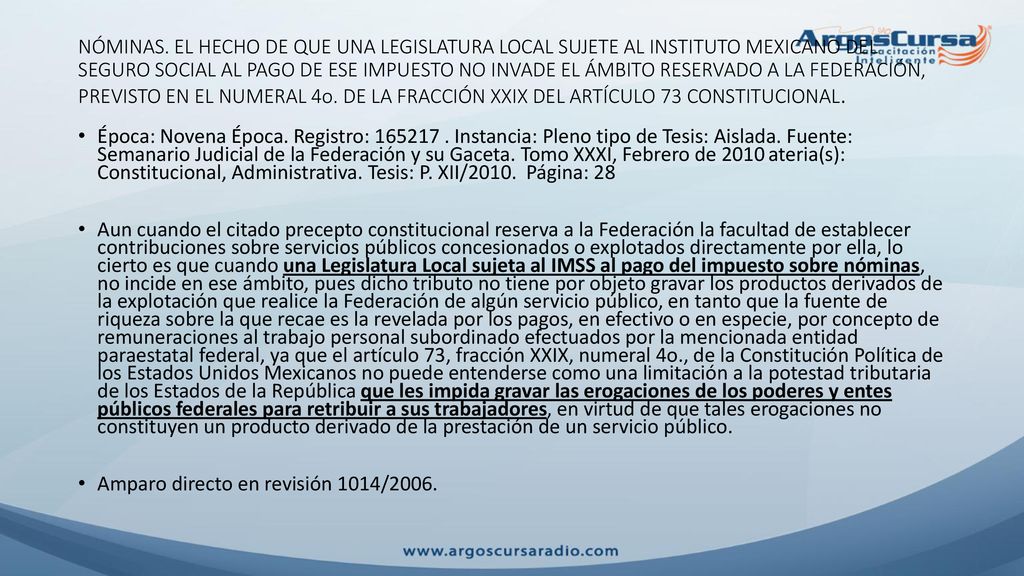 NÓMINAS. EL HECHO DE QUE UNA LEGISLATURA LOCAL SUJETE AL INSTITUTO MEXICANO DEL SEGURO SOCIAL AL PAGO DE ESE IMPUESTO NO INVADE EL ÁMBITO RESERVADO A LA FEDERACIÓN, PREVISTO EN EL NUMERAL 4o. DE LA FRACCIÓN XXIX DEL ARTÍCULO 73 CONSTITUCIONAL.