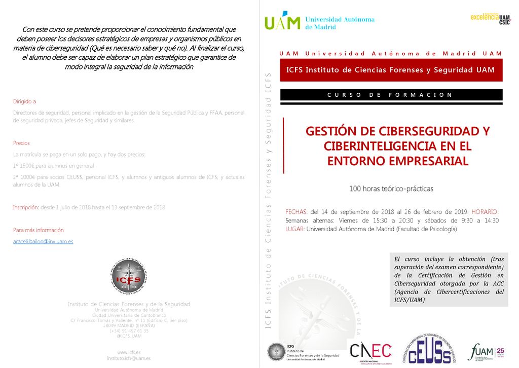 Con este curso se pretende proporcionar el conocimiento fundamental que deben poseer los decisores estratégicos de empresas y organismos públicos en materia de ciberseguridad (Qué es necesario saber y qué no). Al finalizar el curso, el alumno debe ser capaz de elaborar un plan estratégico que garantice de modo integral la seguridad de la información