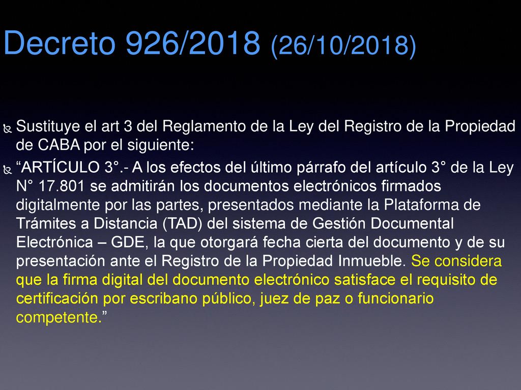 Decreto 926/2018 (26/10/2018) Sustituye el art 3 del Reglamento de la Ley del Registro de la Propiedad de CABA por el siguiente: