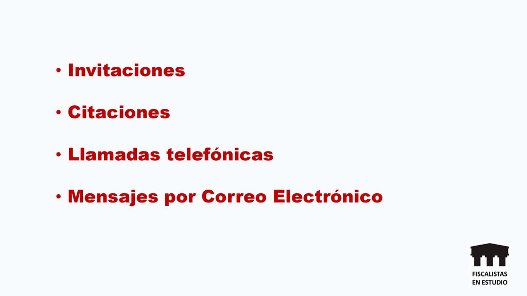 Invitaciones Citaciones Llamadas telefónicas Mensajes por Correo Electrónico
