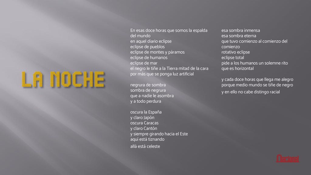 LA NOCHE En esas doce horas que somos la espalda del mundo