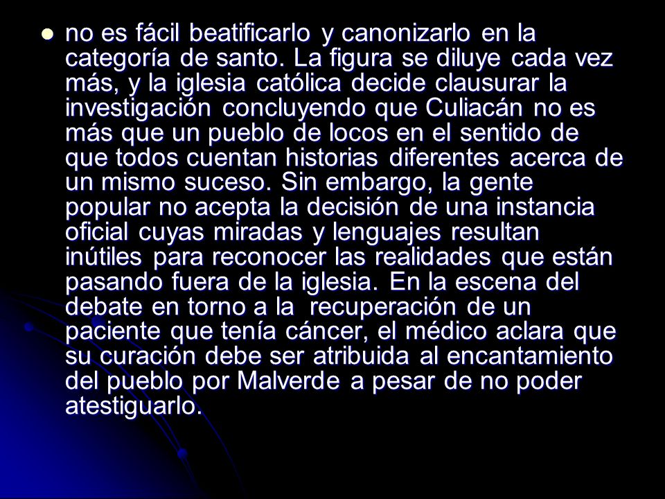 no es fácil beatificarlo y canonizarlo en la categoría de santo