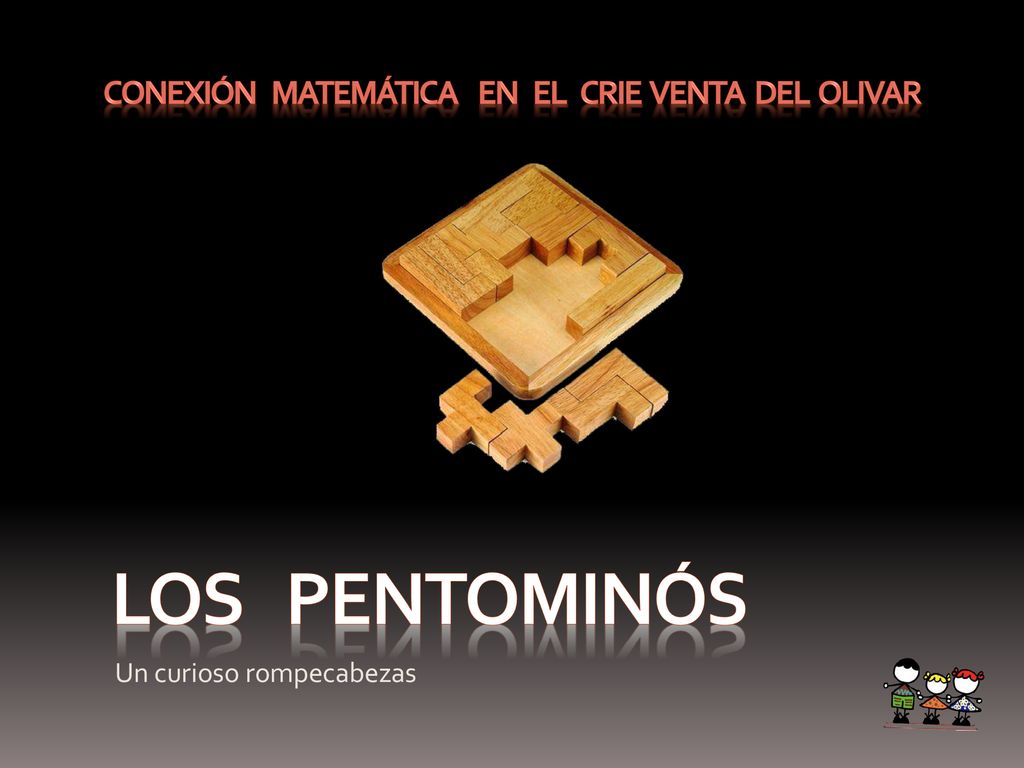 LOS PENTOMINÓS Conexión matemática en el crie venta del olivar