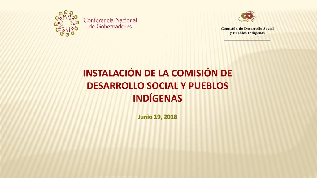 INSTALACIÓN DE LA COMISIÓN DE DESARROLLO SOCIAL Y PUEBLOS INDÍGENAS
