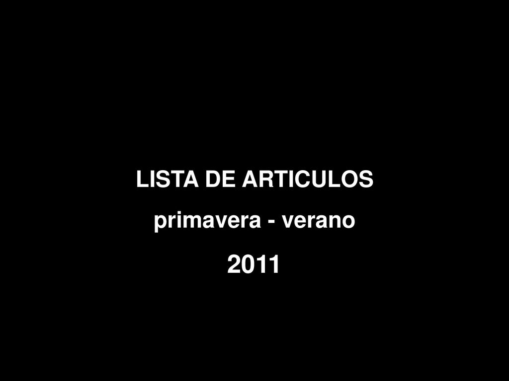 LISTA DE ARTICULOS primavera - verano 2011