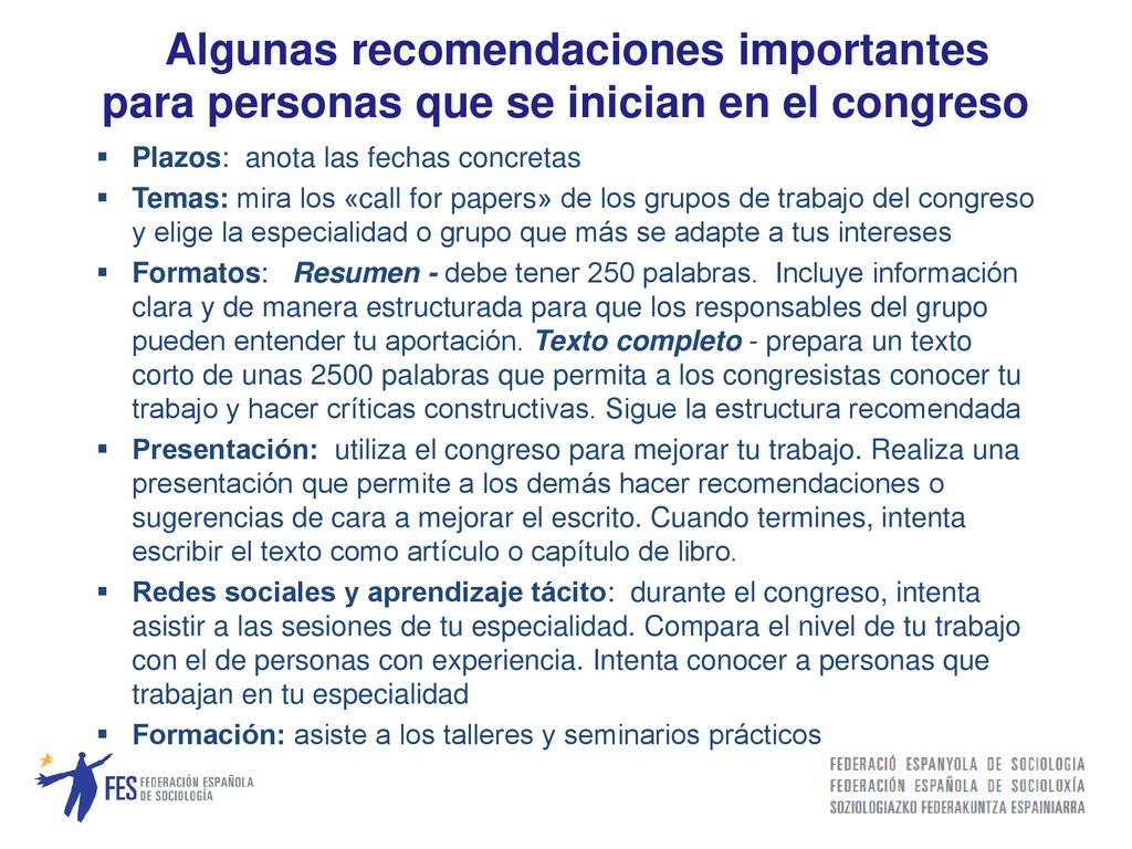 Algunas recomendaciones importantes para personas que se inician en el congreso