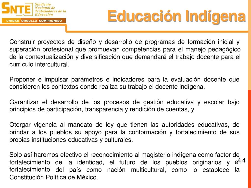 Educación Indígena Construir proyectos de diseño y desarrollo de programas de formación inicial y.