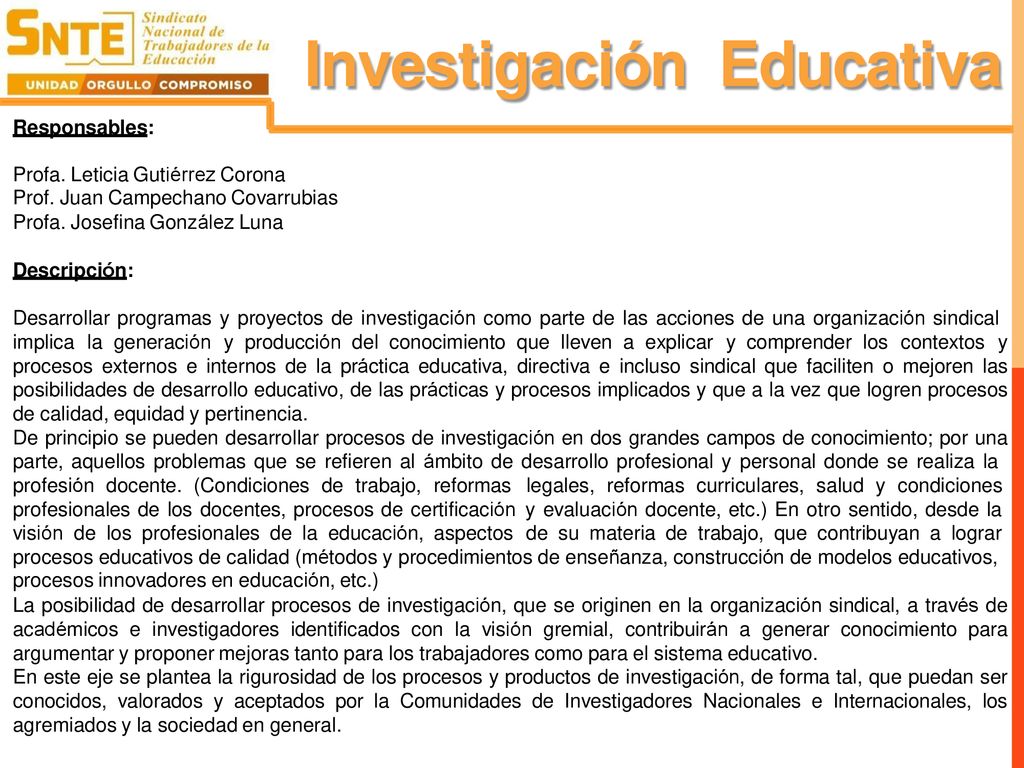 Investigación Educativa Responsables: Profa. Leticia Gutiérrez Corona