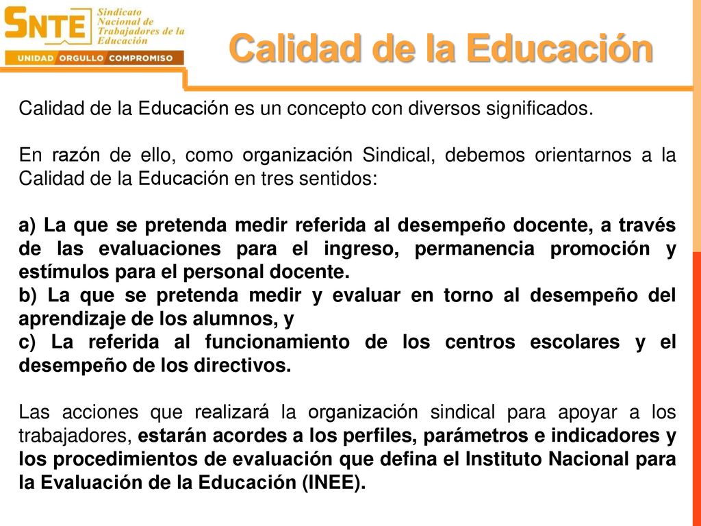 Calidad de la Educación es un concepto con diversos significados.