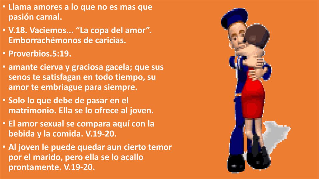 Llama amores a lo que no es mas que pasión carnal.