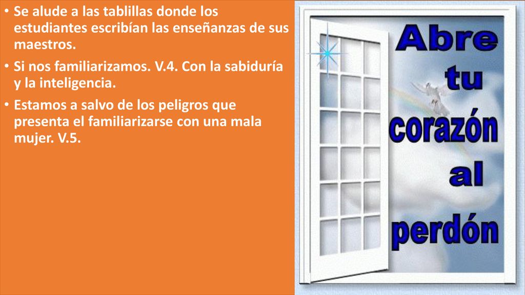 Se alude a las tablillas donde los estudiantes escribían las enseñanzas de sus maestros.