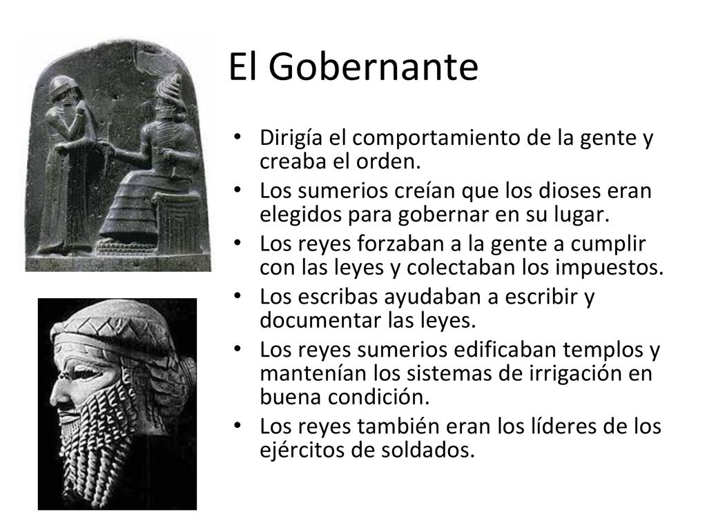 El Gobernante Dirigía el comportamiento de la gente y creaba el orden.
