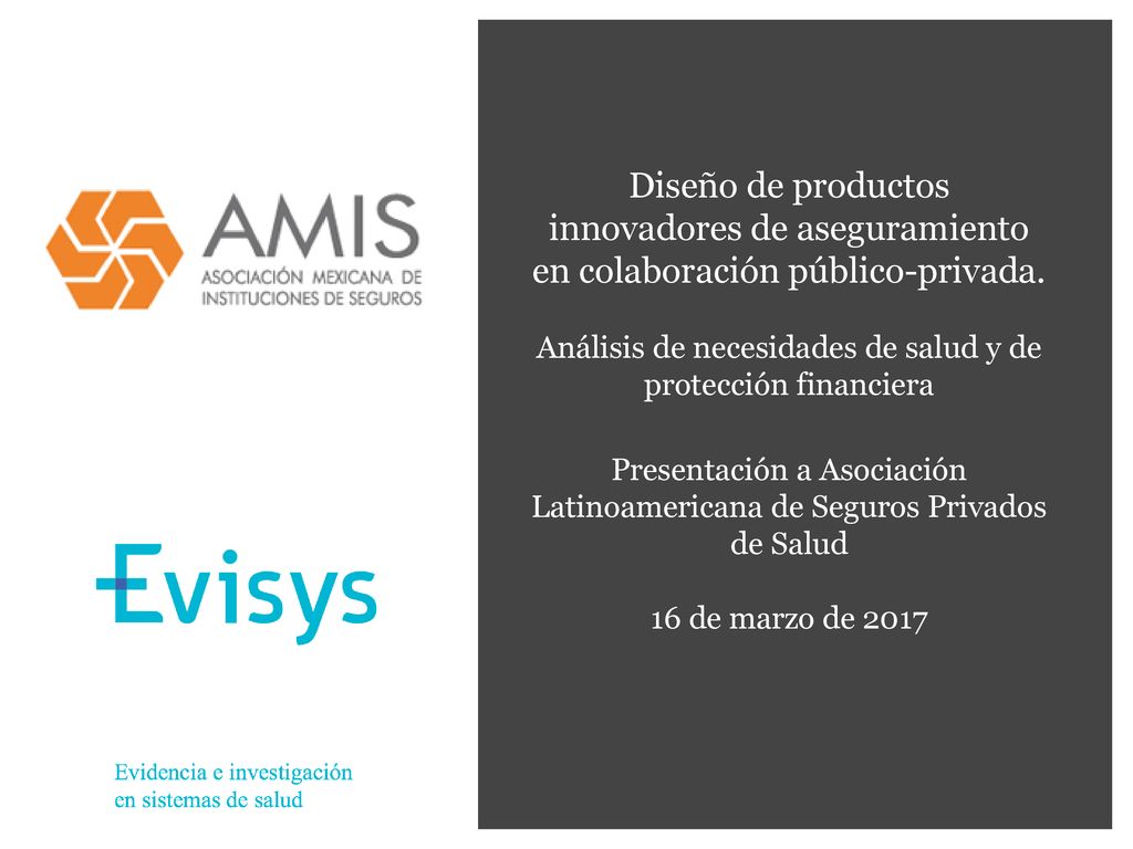 Diseño de productos innovadores de aseguramiento en colaboración público-privada.