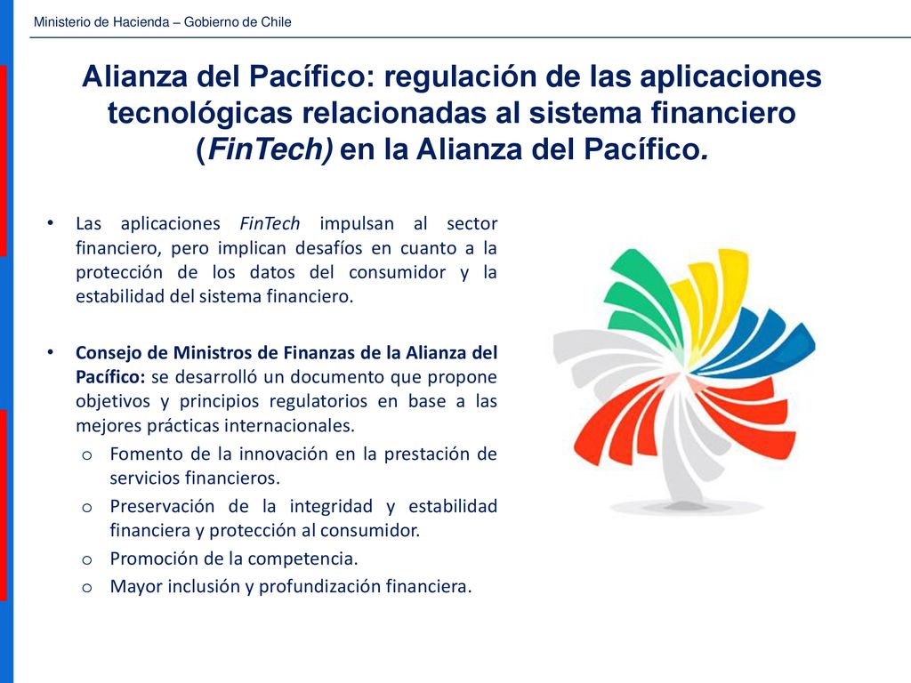 Alianza del Pacífico: regulación de las aplicaciones tecnológicas relacionadas al sistema financiero (FinTech) en la Alianza del Pacífico.