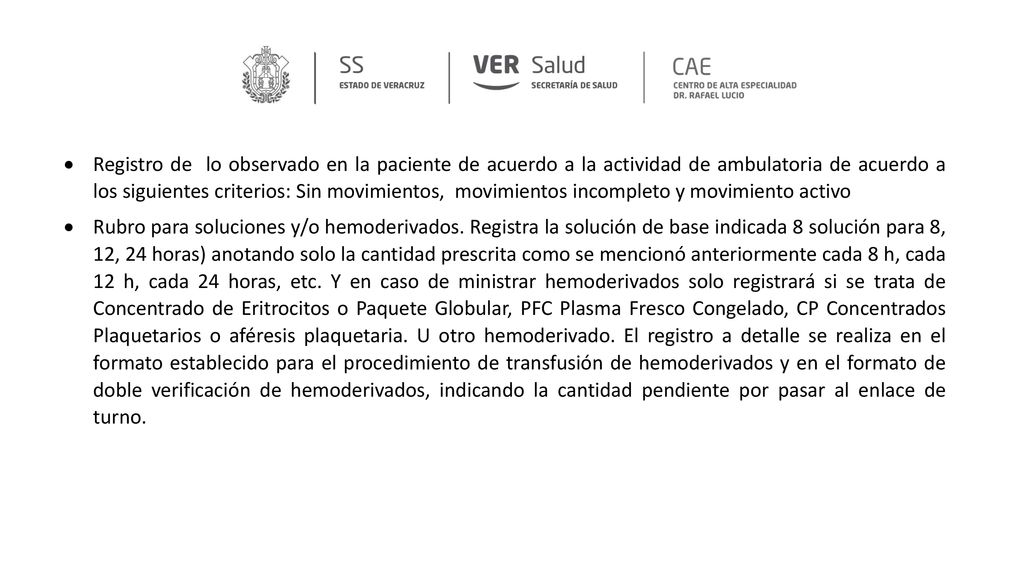 Registro de lo observado en la paciente de acuerdo a la actividad de ambulatoria de acuerdo a los siguientes criterios: Sin movimientos, movimientos incompleto y movimiento activo
