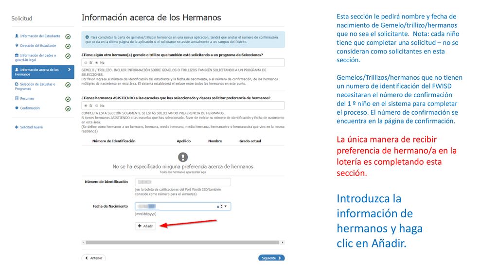 Introduzca la información de hermanos y haga clic en Añadir.