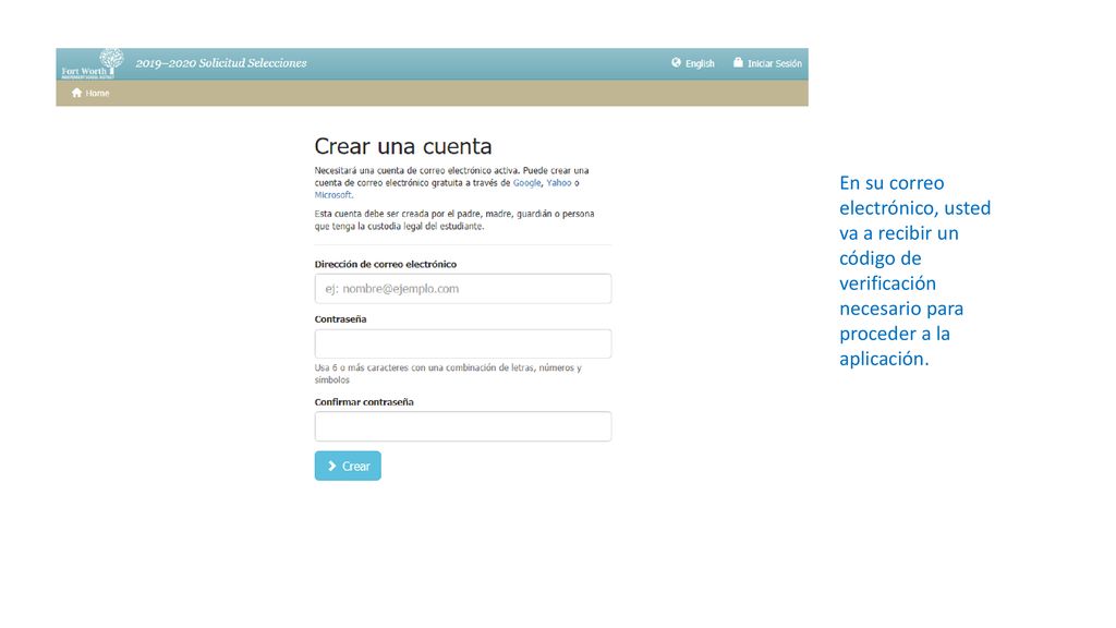 En su correo electrónico, usted va a recibir un código de verificación necesario para proceder a la aplicación.