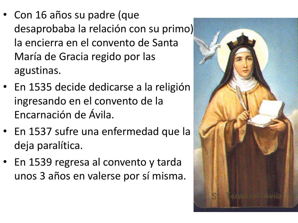 Con 16 años su padre (que desaprobaba la relación con su primo) la encierra en el convento de Santa María de Gracia regido por las agustinas.