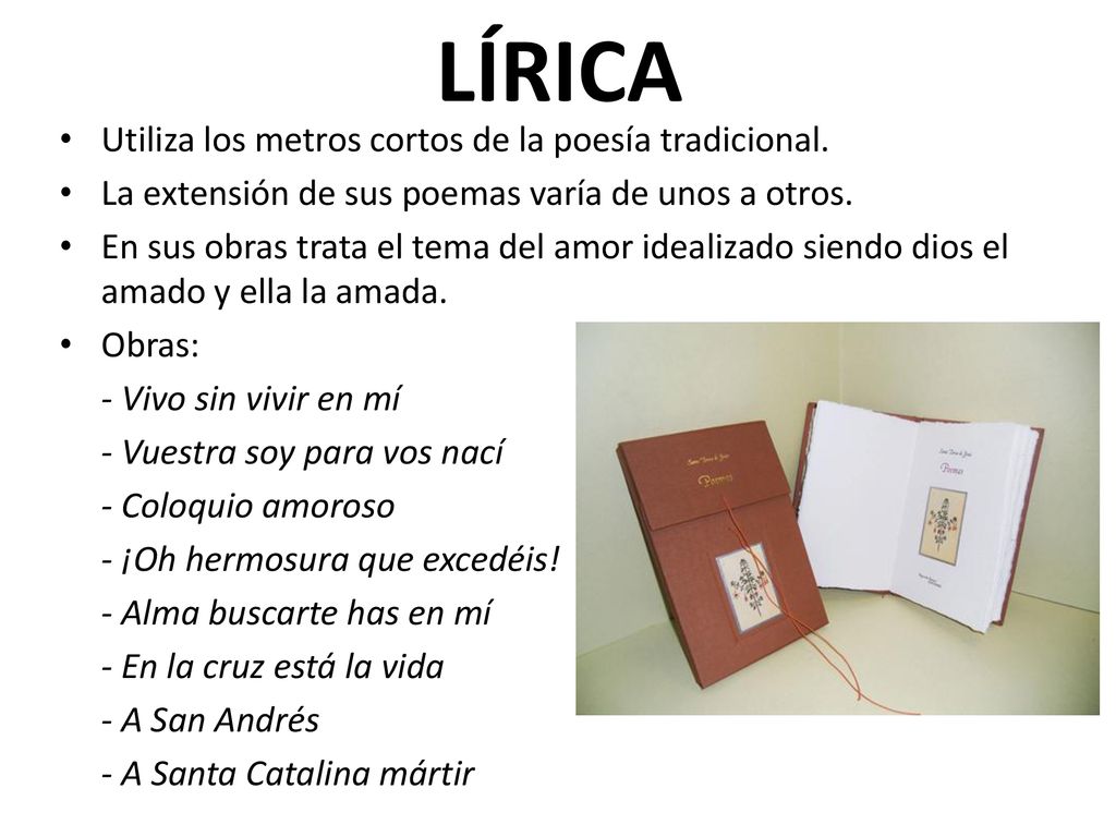 LÍRICA Utiliza los metros cortos de la poesía tradicional.