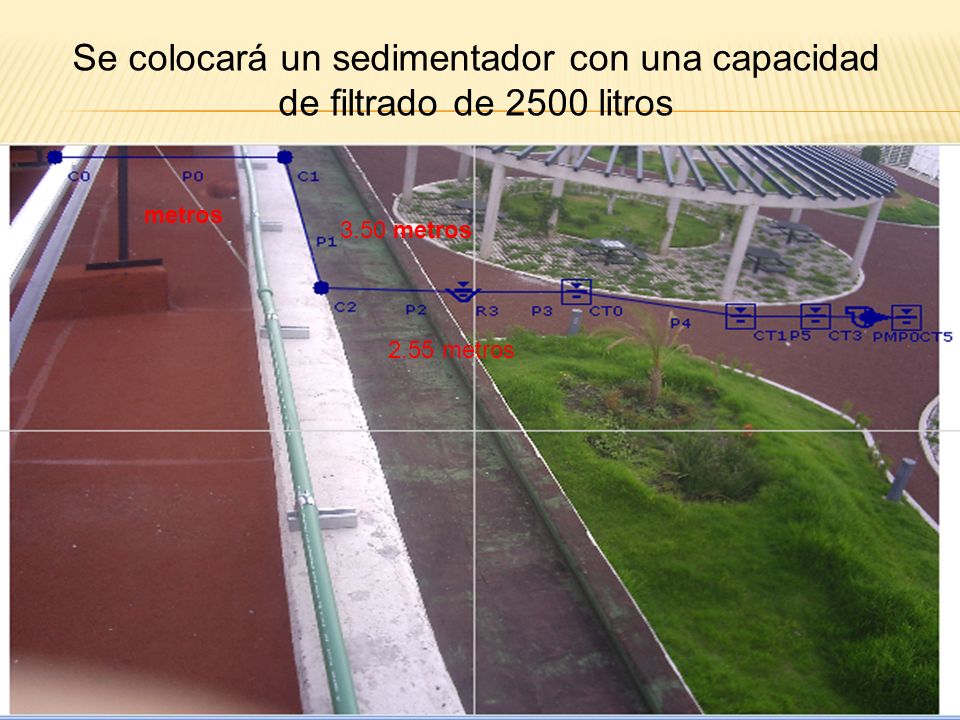 Se colocará un sedimentador con una capacidad de filtrado de 2500 litros